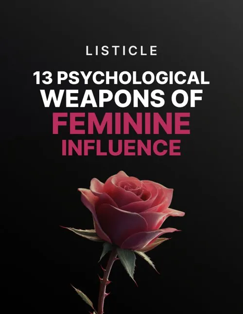 13 Psychological Weapons of Feminine Influence listicle cover